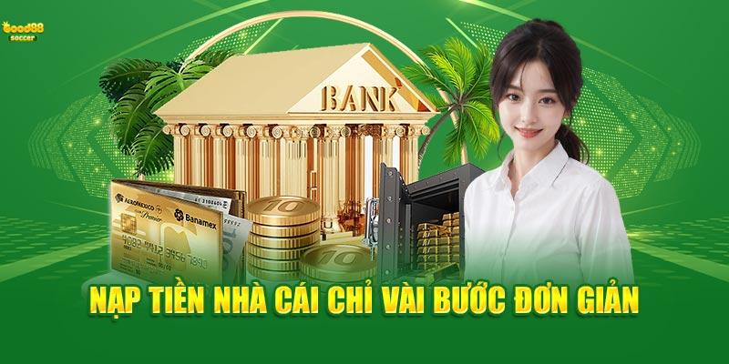 Các Phương Thức Nạp Tiền Tại Good88